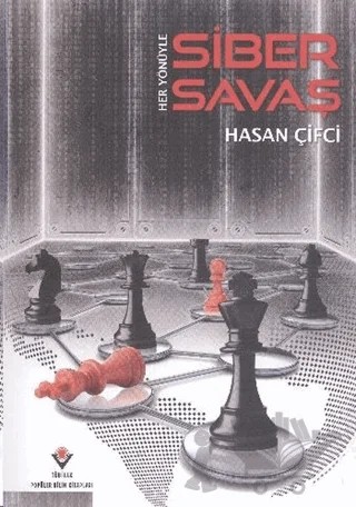 Her Yönüyle Siber Savaş – Hasan Çifci – TÜBİTAK Yayınları kitap kapağı