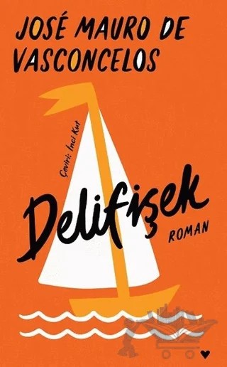Delifişek – Jose Mauro de Vasconcelos – Can Yayınları kitap kapağı