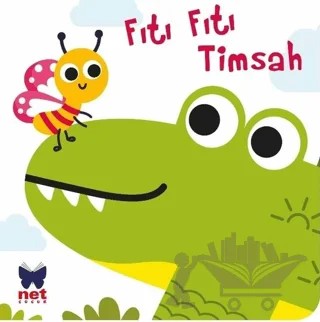 Fıtı Fıtı Timsah – Ayça Atçı – Net Çocuk Yayınları kitap kapağı