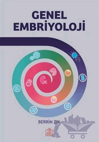 Genel Embriyoloji – Berrin Zık – Ezgi Kitabevi Yayınları kitap kapağı