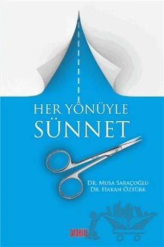 Her Yönüyle Sünnet – Hakan Öztürk – Otorite Yayınları kitap kapağı