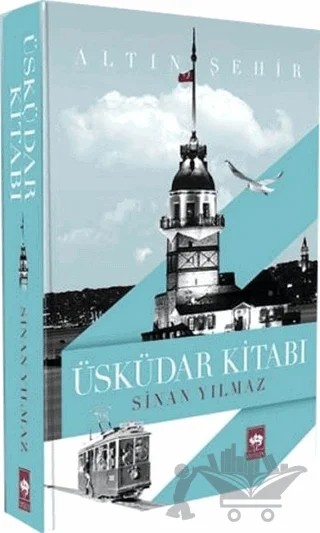 Üsküdar Kitabı – Sinan Yılmaz – Ötüken Neşriyat kitap kapağı