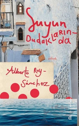 Suyun Dudaklarında – Albero Ruy-Sanhez – Epona Kitap kitap kapağı