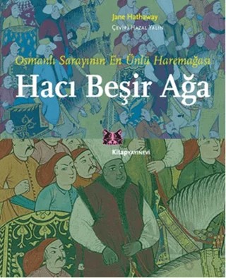 Hacı Beşir Ağa – Jane Hathaway – Kitap Yayınevi kitap kapağı