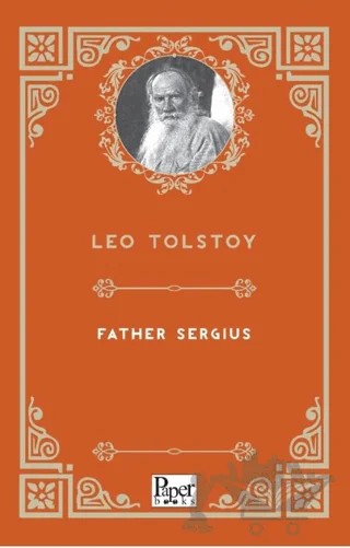 Father Sergius – Leo Tolstoy – Paper Books kitap kapağı