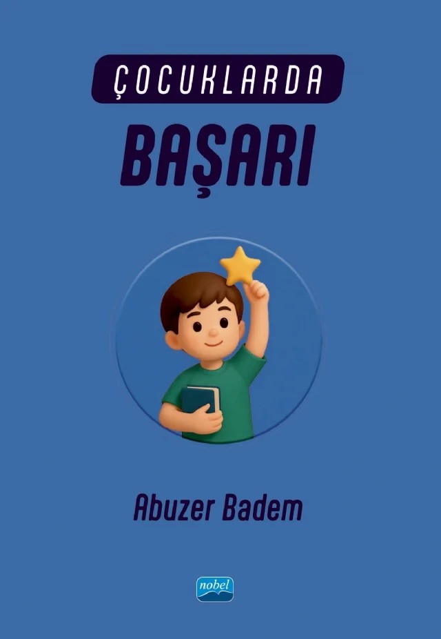 Çocuklarda Başarı – Abuzer Badem – Nobel Akademik Yayıncılık kitap kapağı