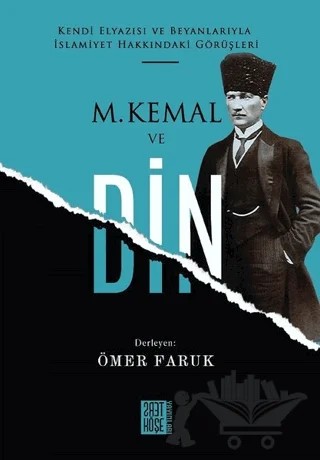 M. Kemal ve Din – Ömer Faruk – Ters Köşe Yayınları kitap kapağı