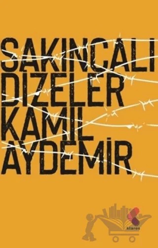 Sakıncalı Dizeler – Kamil Aydemir – Klaros Yayınları kitap kapağı