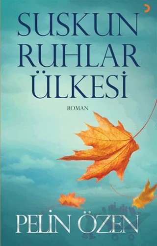 Suskun Ruhlar Ülkesi – Pelin Özen – Cinius Yayınları kitap kapağı