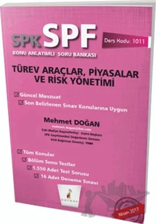 SPK - SPF Türev Araçlar, Piyasalar ve Risk Yönetimi Konu Anlatımlı Soru Bankası – Mehmet Doğan – Pelikan Tıp Teknik Yayıncılık kitap kapağı