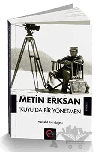 Metin Erksan Kuyu'da Bir Yönetmen – Mücahit Gündoğdu – Cümle Yayınları kitap kapağı