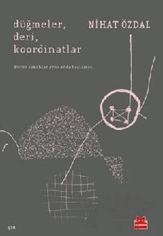 Düğmeler, Deri, Koordinatlar – Nihat Özdal – Kırmızı Kedi Yayınevi kitap kapağı