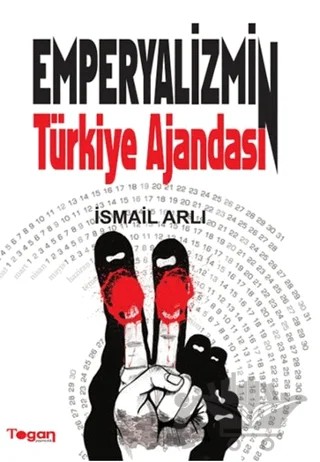 Emperyalizmin Türkiye Ajandası – İsmail Arlı – Togan Yayıncılık kitap kapağı