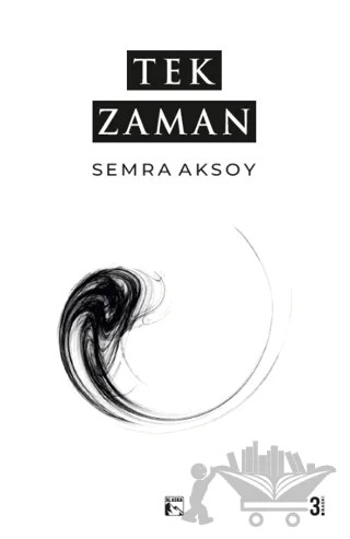 Tek Zaman – Semra Aksoy – Alaska Yayınevi kitap kapağı