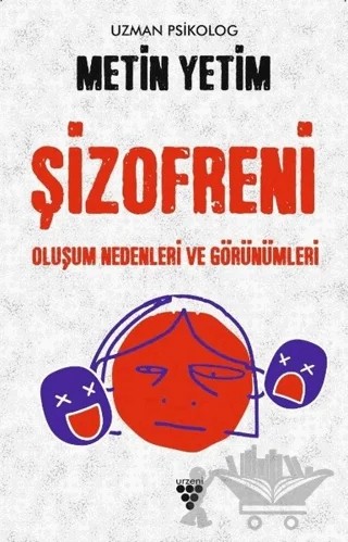 Şizofreni – Metin Yetim – Urzeni Yayıncılık kitap kapağı