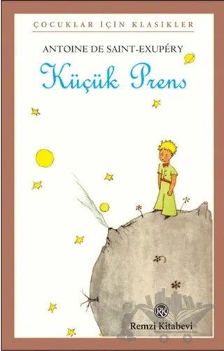 Küçük Prens (Küçük Boy) – Antoine de Saint-Exupery – Remzi Kitabevi kitap kapağı