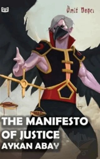 The Manifesto Of Justice Aykan Abay – Ümit Dağcı – Vaveyla Yayıncılık kitap kapağı
