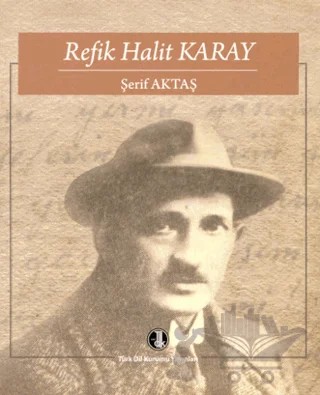 Refik Halit Karay – Şerif Aktaş – Türk Dil Kurumu Yayınları kitap kapağı