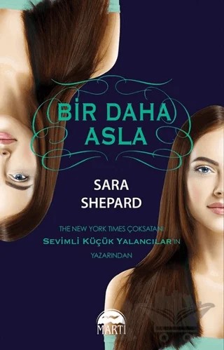 Bir Daha Asla – Sara Shepard – Martı Yayınları kitap kapağı