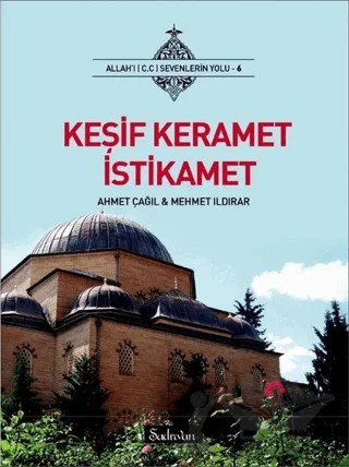 Keşif Keramet İstikamet – Ahmet Çağıl, Mehmet Ildırar – Şadırvan Yayınları kitap kapağı