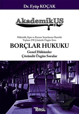 AkademikUS Borçlar Hukuku Genel Hükümler Çözümlü Özgün Sorular – Eyüp Koçak – Temsil Kitap kitap kapağı