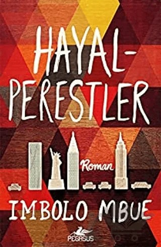 Hayalperestler – İmbolo Mbue – Pegasus Yayınları kitap kapağı