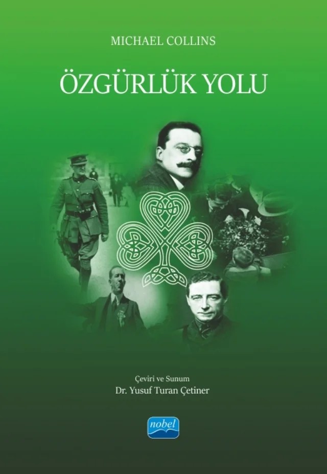 ÖZGÜRLÜK YOLU - Path To Freedom – Michael Collins – Nobel Akademik Yayıncılık kitap kapağı
