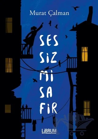 Sessiz Misafir – Murat Çalman – Librum Kitap kitap kapağı