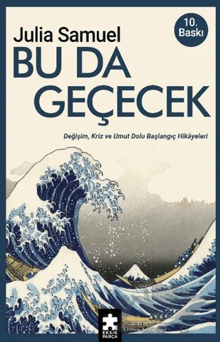 Bu Da Geçecek – Julia Samuel – Eksik Parça Yayınları kitap kapağı