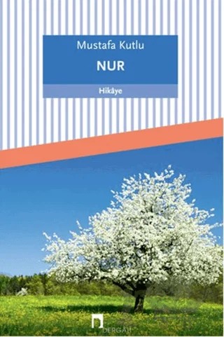 Nur – Mustafa Kutlu – Dergah Yayınları kitap kapağı