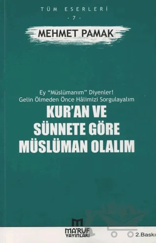 Kur'an ve Sünnete Göre Müslüman Olalım – Mehmet Pamak – Ma'ruf Yayınları kitap kapağı