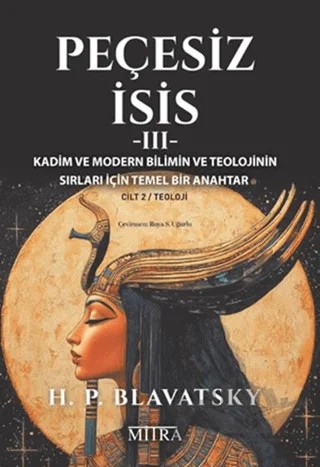 Peçesiz İsis 3 – Helena Petrovna Blavatsky – Mitra Yayınları kitap kapağı
