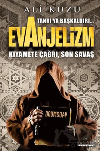 Tanrı’ya Başkaldırı... Evanjelizm – Ali Kuzu – Kariyer Yayınları kitap kapağı