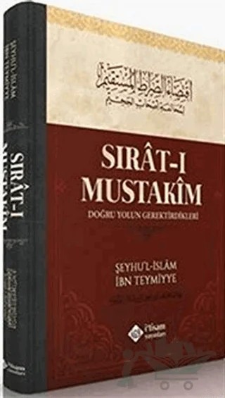 Sırat-ı Mustakim – Şeyhül İslam İbn Teymiyye – İtisam Yayınları kitap kapağı
