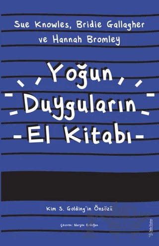 Yoğun Duyguların El Kitabı – Sue Knowles, Bridie Gallagher, Hannah Bromley – Sola Unitas kitap kapağı
