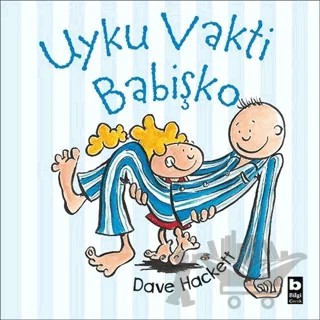 Uyku Vakti Babişko – Dave Hackett – Bilgi Yayınevi kitap kapağı