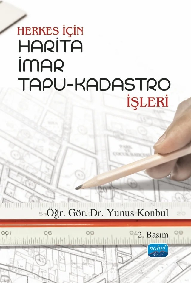Herkes İçin Harita, İmar, Tapu-Kadastro İşleri – Yunus Konbul – Nobel Akademik Yayıncılık kitap kapağı