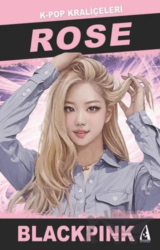 Rose K-Pop Kraliçeleri – John Brown – Arunas Yayıncılık kitap kapağı