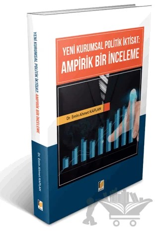 Yeni Kurumsal Politik İktisat: Ampirik Bir İnceleme – Emin Ahmet Kaplan – Adalet Yayınevi kitap kapağı