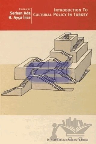 Introduction to Cultural Policy In Turkey – Serhan Ada – İstanbul Bilgi Üniversitesi Yayınları kitap kapağı