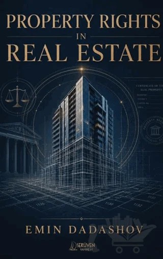 Property Rights in Real Estate – Emin Dadashov – Serüven Yayınevi kitap kapağı