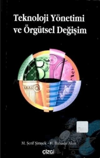 Teknoloji Yönetimi ve Örgütsel Değişim – M. Şerif Şimşek – Çizgi Kitabevi Yayınları kitap kapağı
