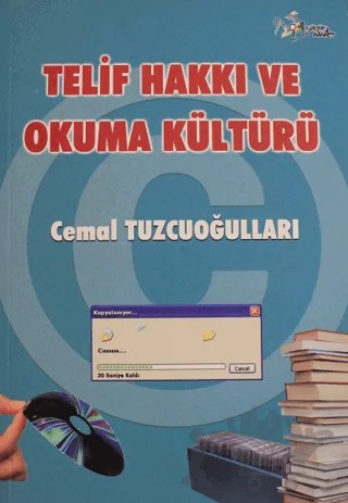 Telif Hakkı ve Okuma Kültürü – Cemal Tuzcuoğulları – Kültür Ajans Yayınları kitap kapağı