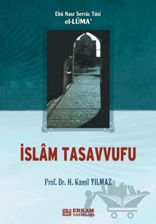İslam Tasavvufu (El - Lüma) – H. Kamil Yılmaz – Erkam Yayınları kitap kapağı