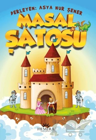 Masal Şatosu – Asya Nur Şener – Hemera Yayınları kitap kapağı