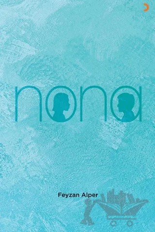 Nona – Feyzan Alper – Cinius Yayınları kitap kapağı