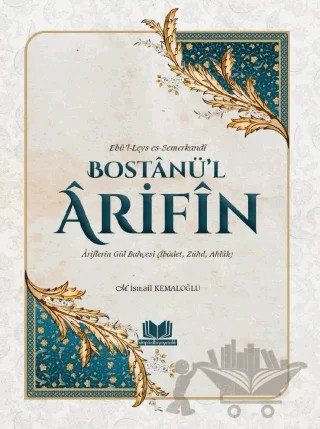 Bostanül Arifin - Ariflerin Gül Bahçesi – Ebü`l-Leys es-Semerkandî – Kitap Kalbi Yayıncılık kitap kapağı