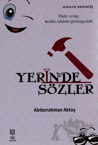 Yerinde Sözler - Hikaye Serisi 3 – Abdurrahman Aktaş – Okuyorum Yayınları kitap kapağı