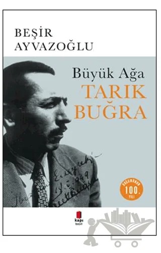 Büyük Ağa Tarık Buğra – Beşir Ayvazoğlu – Kapı Yayınları kitap kapağı