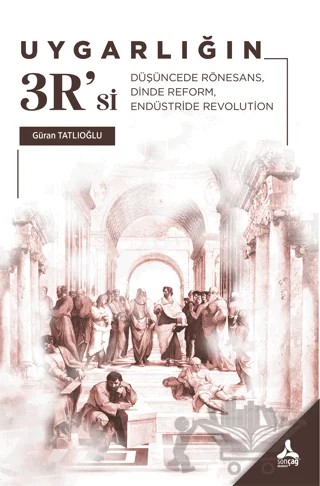 Uygarlığın R' Si – Güran Tatlıoğlu – Sonçağ Yayınları kitap kapağı